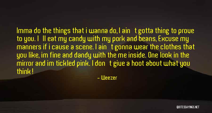 Blanketed Pronunciation Quotes By Weezer Blanketed Pronunciation Quotes By Weezer