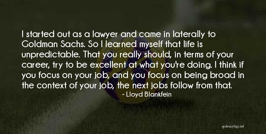 Blankfein Goldman Quotes By Lloyd Blankfein Blankfein Goldman Quotes By Lloyd Blankfein