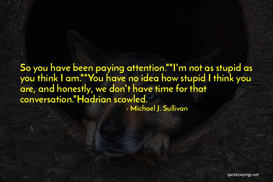 Blankfein Goldman Quotes By Michael J. Sullivan Blankfein Goldman Quotes By Michael J. Sullivan