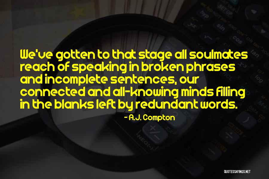 Blanks Quotes By A.J. Compton Blanks Quotes By A.J. Compton