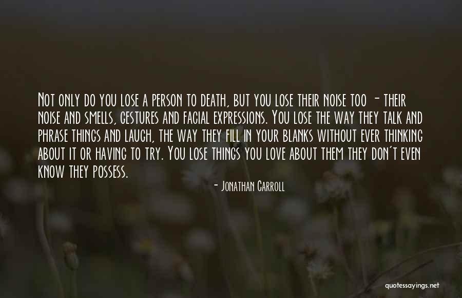 Blanks Quotes By Jonathan Carroll Blanks Quotes By Jonathan Carroll
