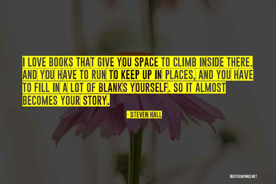 Blanks Quotes By Steven Hall Blanks Quotes By Steven Hall