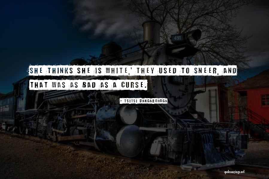 Blanquito And Too Shy Quotes By Tsitsi Dangarembga Blanquito And Too Shy Quotes By Tsitsi Dangarembga
