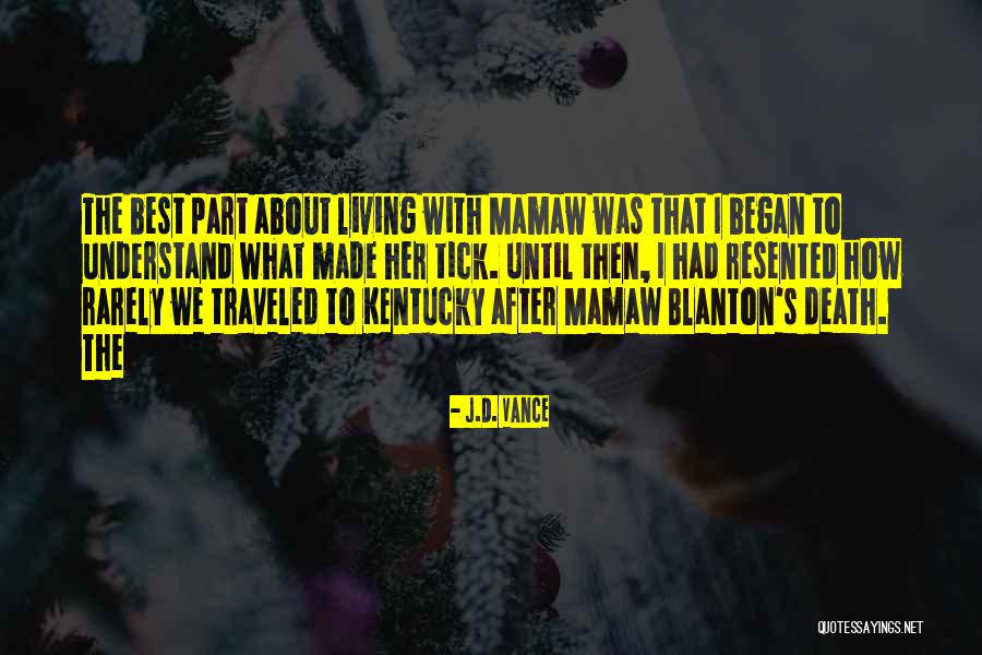 Blanton Quotes By J.D. Vance Blanton Quotes By J.D. Vance