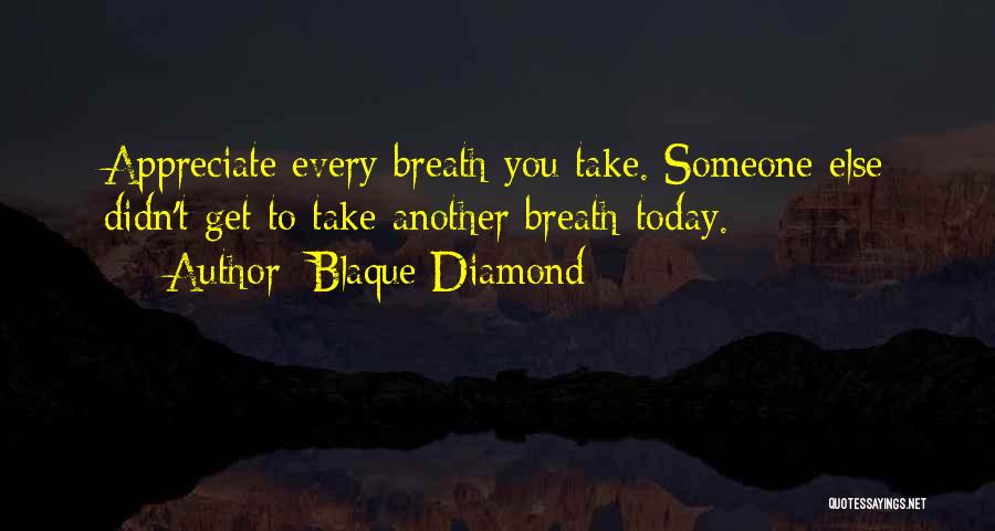 Blaque Diamond Quotes 674461