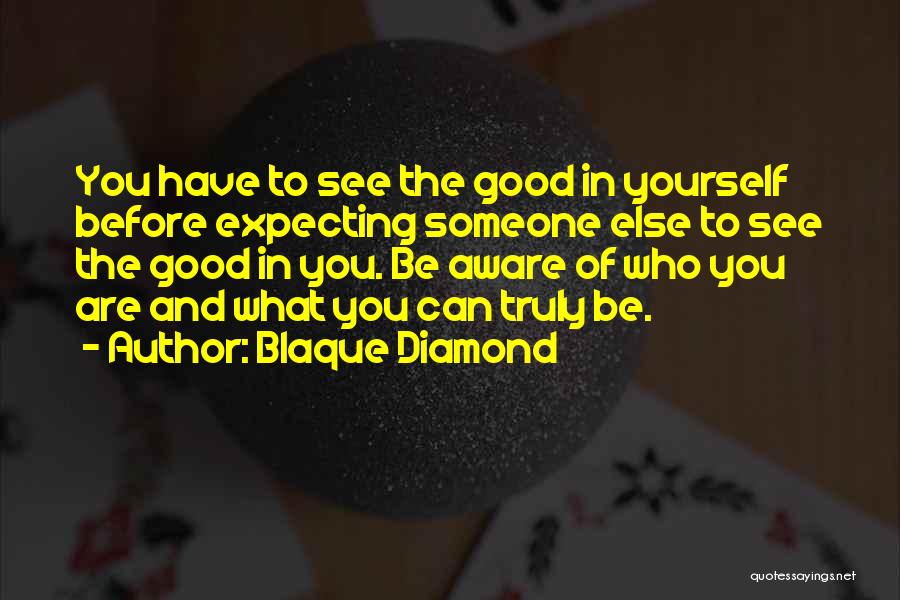 Blaque Diamond Quotes 701729