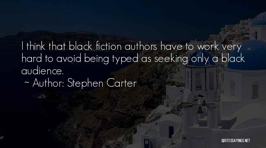 Blaque Quotes By Stephen Carter