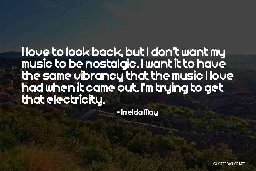 Blaricum Winkelcentrum Quotes By Imelda May Blaricum Winkelcentrum Quotes By Imelda May