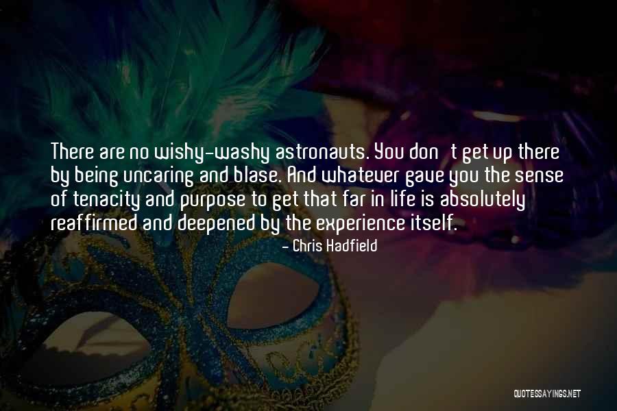Blase Quotes By Chris Hadfield Blase Quotes By Chris Hadfield