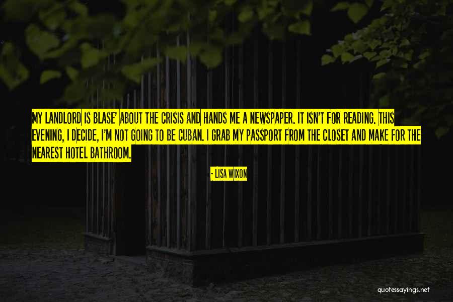 Blase Quotes By Lisa Wixon Blase Quotes By Lisa Wixon