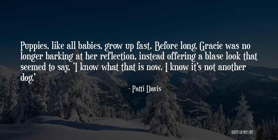 Blase Quotes By Patti Davis Blase Quotes By Patti Davis