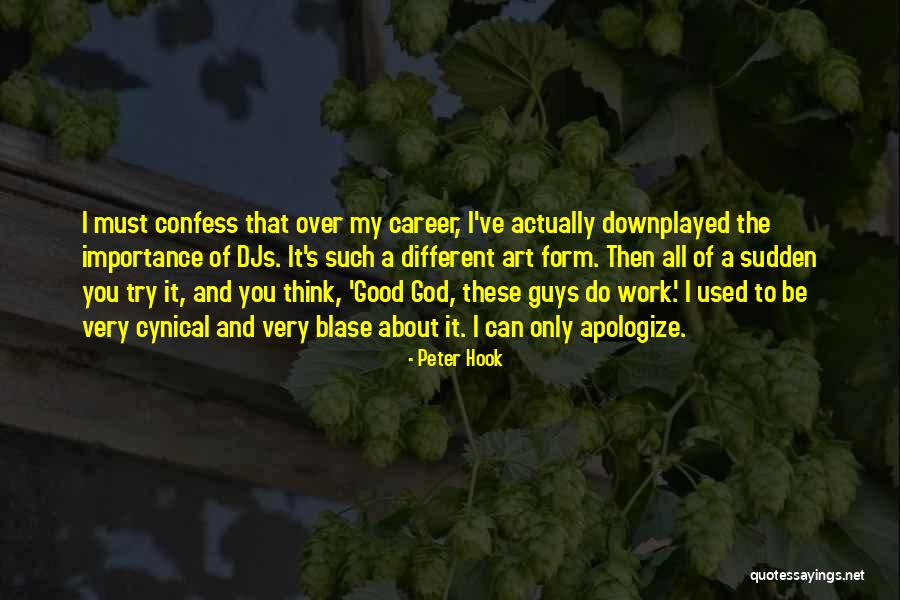 Blase Quotes By Peter Hook Blase Quotes By Peter Hook