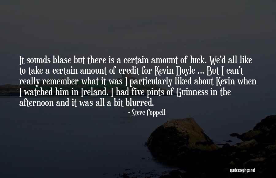 Blase Quotes By Steve Coppell Blase Quotes By Steve Coppell