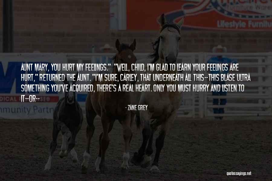 Blase Quotes By Zane Grey Blase Quotes By Zane Grey
