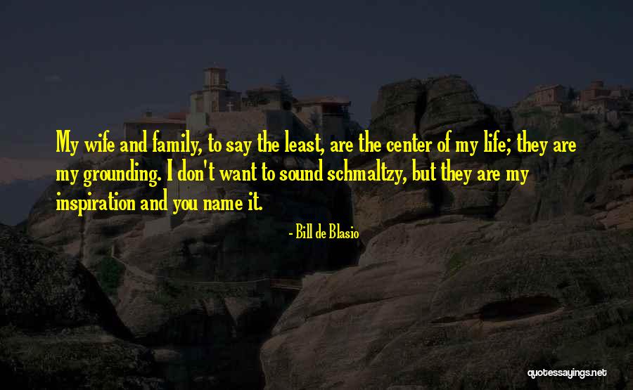 Blasio Family Quotes By Bill De Blasio Blasio Family Quotes By Bill De Blasio