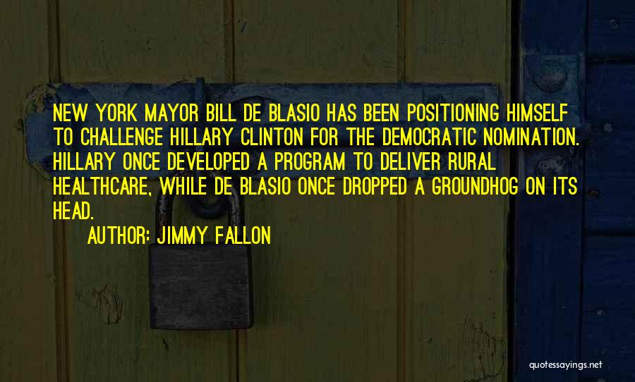 Blasio Quotes By Jimmy Fallon