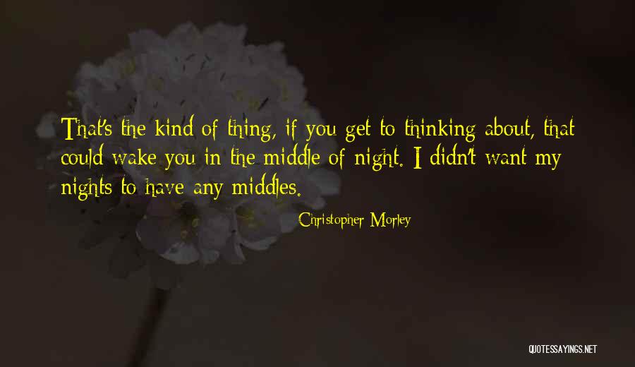 Blasko Bassist Quotes By Christopher Morley