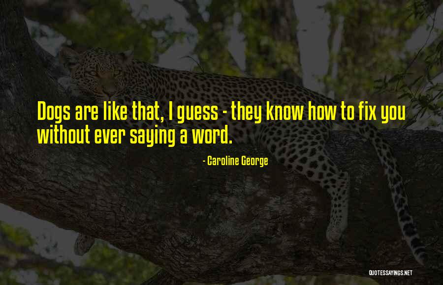 Blason Woods Quotes By Caroline George Blason Woods Quotes By Caroline George