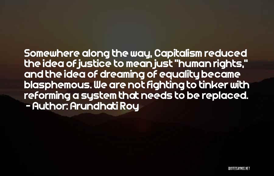 Blasphemous Quotes By Arundhati Roy