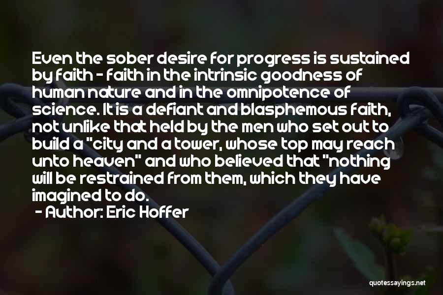 Blasphemous Quotes By Eric Hoffer