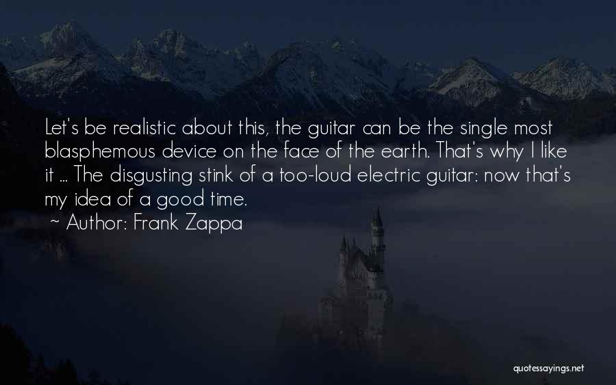 Blasphemous Quotes By Frank Zappa