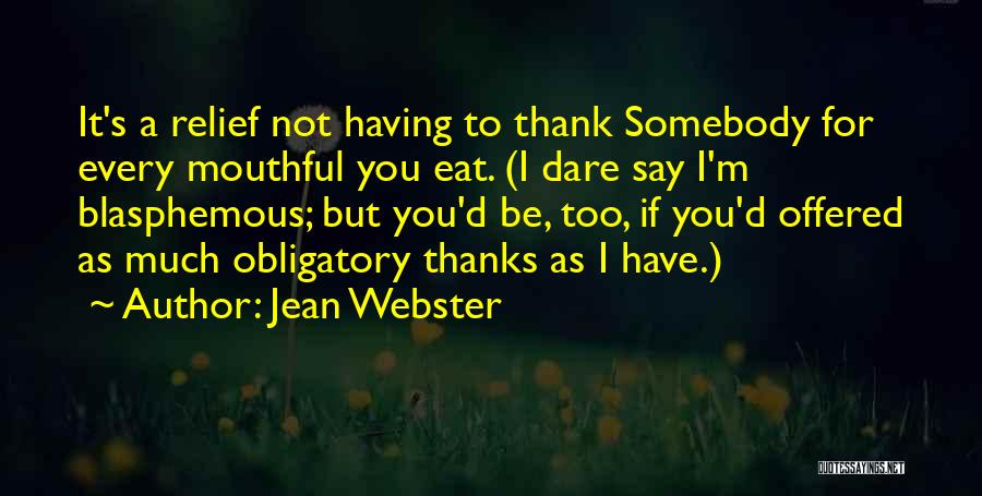 Blasphemous Quotes By Jean Webster