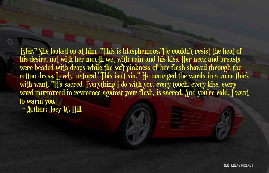 Blasphemous Quotes By Joey W. Hill