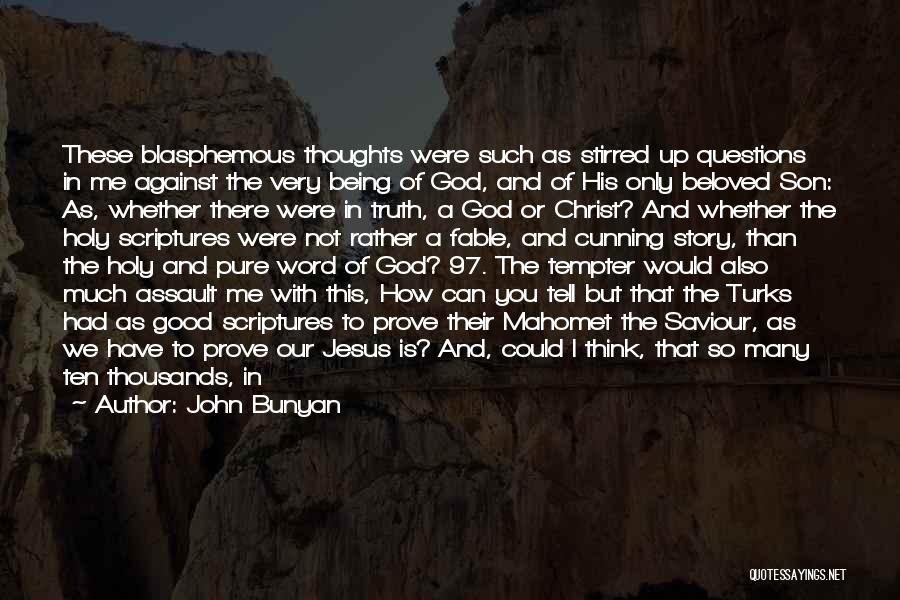Blasphemous Quotes By John Bunyan