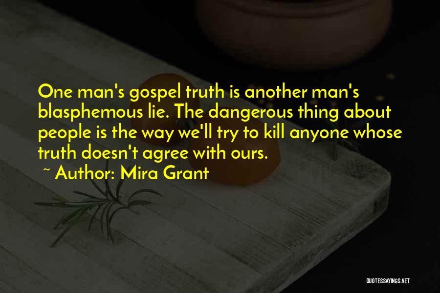Blasphemous Quotes By Mira Grant
