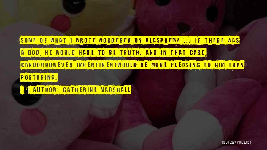 Blasphemy Quotes By Catherine Marshall