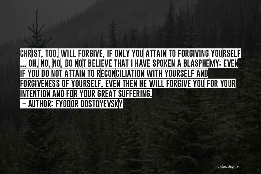 Blasphemy Quotes By Fyodor Dostoyevsky