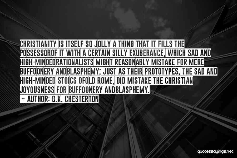 Blasphemy Quotes By G.K. Chesterton