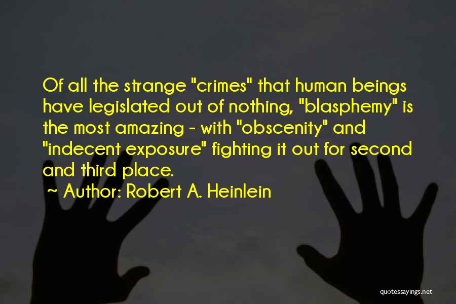 Blasphemy Quotes By Robert A. Heinlein