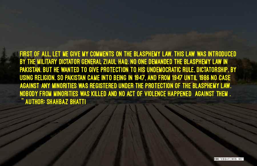 Blasphemy Quotes By Shahbaz Bhatti