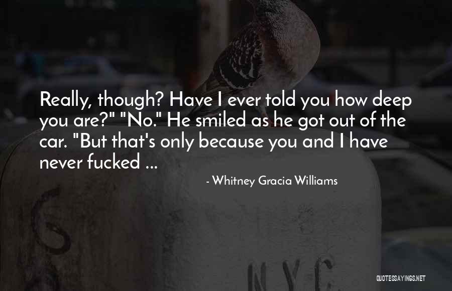 Blassely Quotes By Whitney Gracia Williams Blassely Quotes By Whitney Gracia Williams