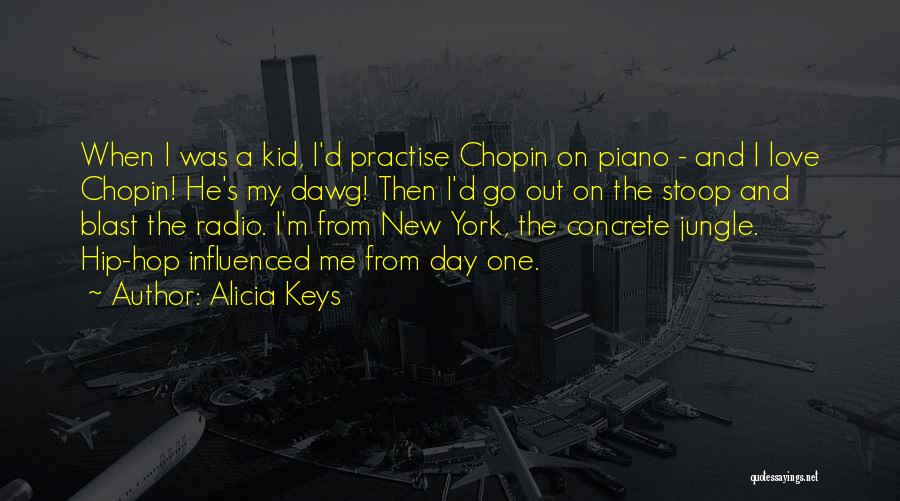 Blast Day Quotes By Alicia Keys