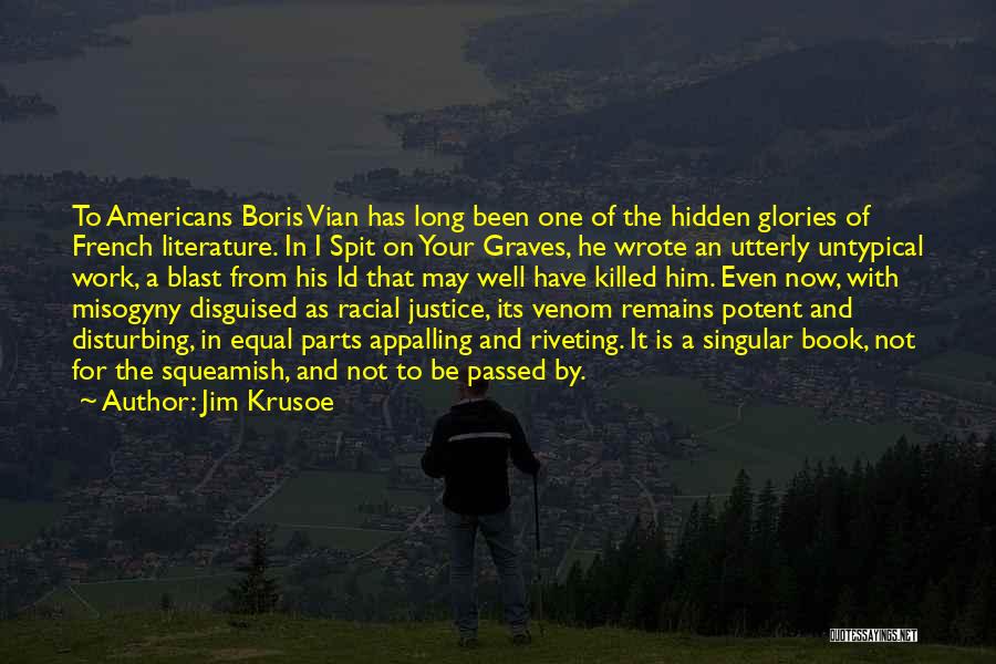 Blast From The Past Quotes By Jim Krusoe