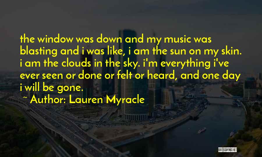Blasting Music Quotes By Lauren Myracle