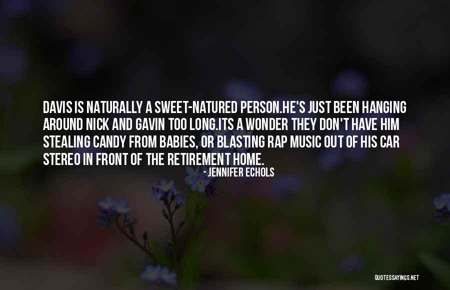 Blasting Quotes By Jennifer Echols Blasting Quotes By Jennifer Echols