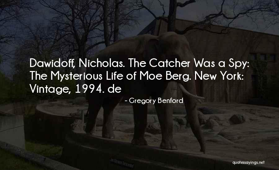 Blatchery Quotes By Gregory Benford Blatchery Quotes By Gregory Benford