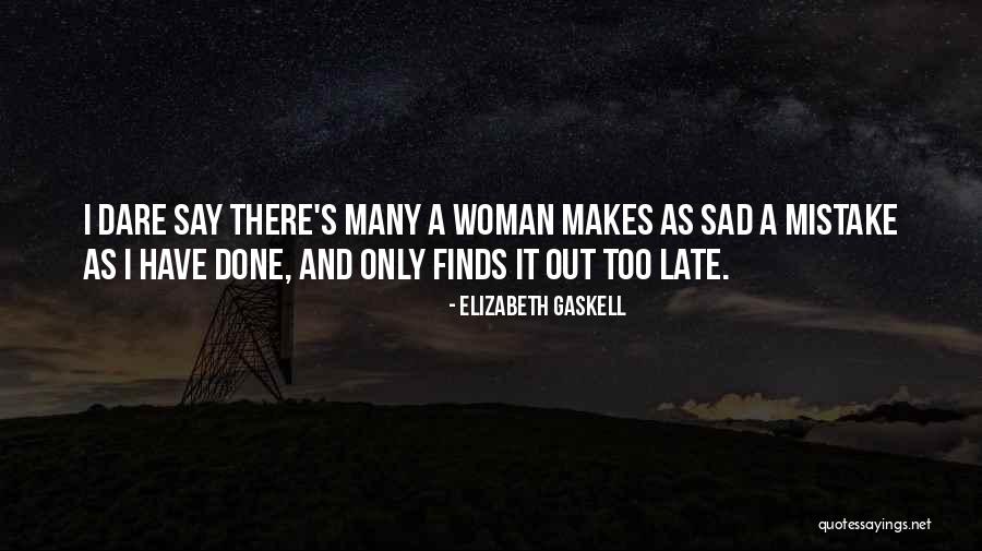 Blatchley Quotes By Elizabeth Gaskell Blatchley Quotes By Elizabeth Gaskell