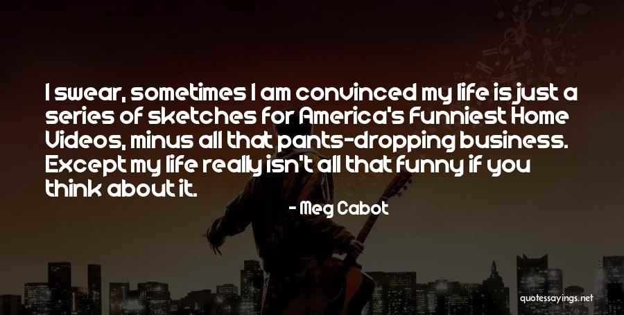 Blatherwick Northamptonshire Quotes By Meg Cabot Blatherwick Northamptonshire Quotes By Meg Cabot