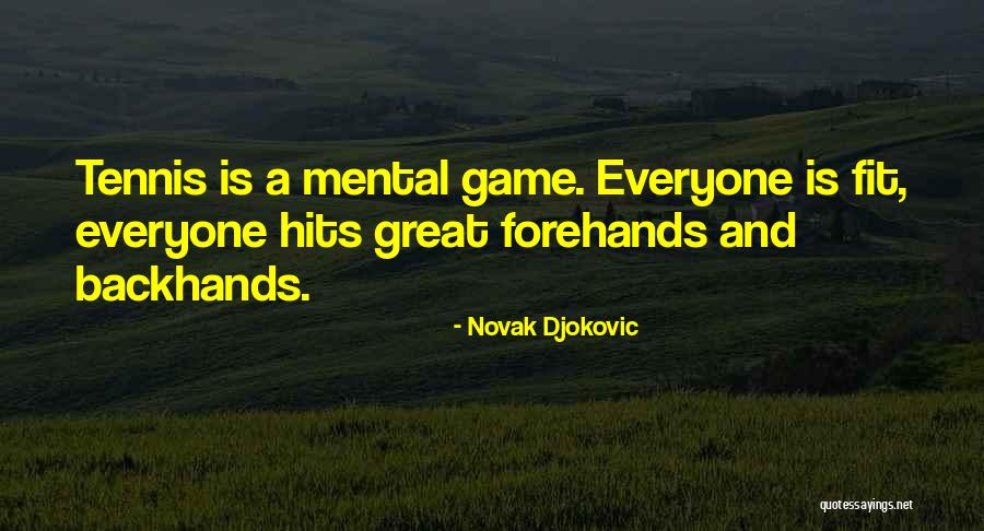 Blatherwick Northamptonshire Quotes By Novak Djokovic Blatherwick Northamptonshire Quotes By Novak Djokovic