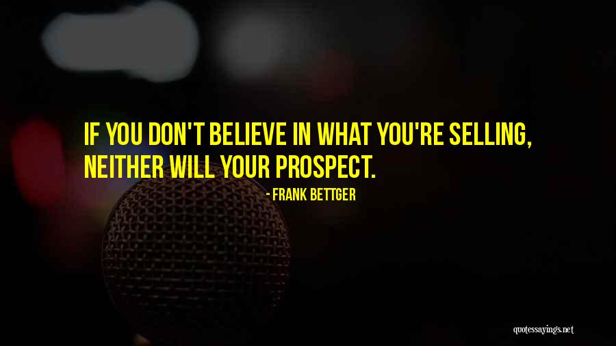Blatouch Quotes By Frank Bettger Blatouch Quotes By Frank Bettger