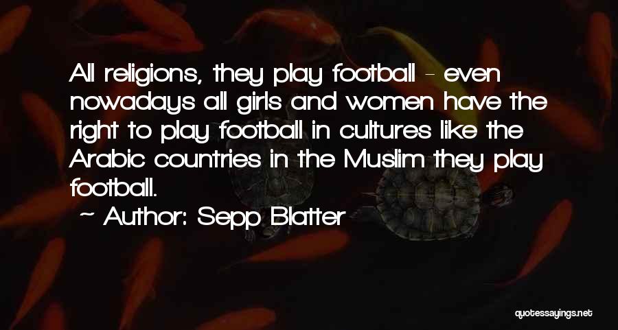 Blatter Quotes By Sepp Blatter