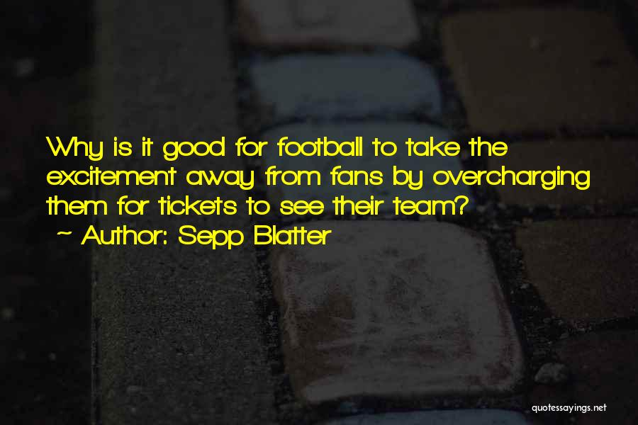 Blatter Quotes By Sepp Blatter