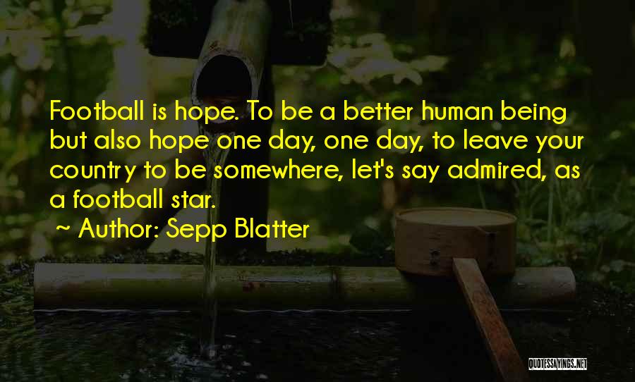 Blatter Quotes By Sepp Blatter