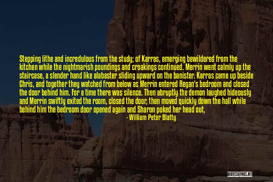 Blatty Quotes By William Peter Blatty Blatty Quotes By William Peter Blatty