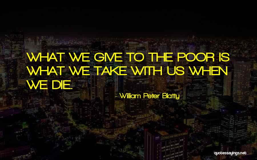 Blatty Quotes By William Peter Blatty Blatty Quotes By William Peter Blatty