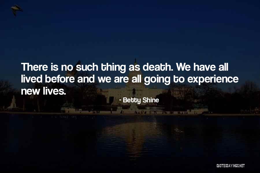 Blauer Usa Quotes By Betty Shine Blauer Usa Quotes By Betty Shine